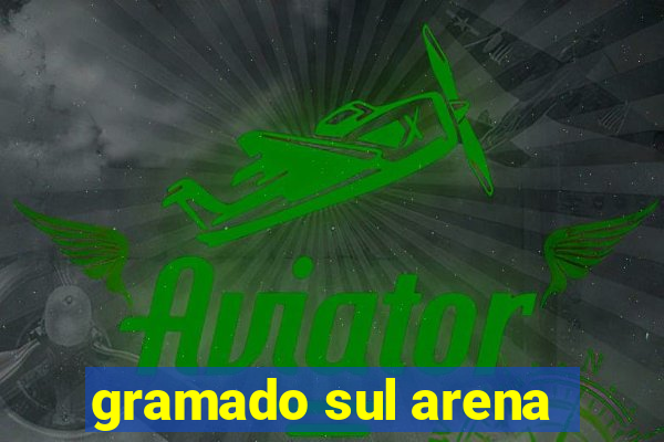 gramado sul arena